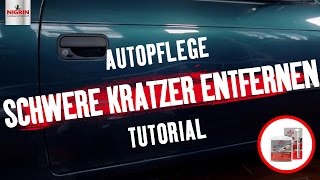 Autopflege Tutorial Schwere Lackkratzer entfernen [upl. by Zetnom]