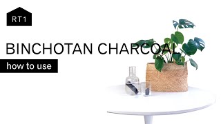 HOW TO USE BINCHOTAN CHARCOAL STICK [upl. by Luo]