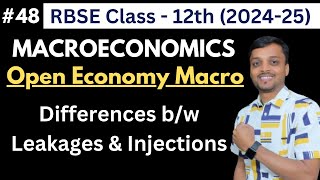 RBSE Class 12  Macroeconomics  Open Economy Macroeconomics  Leakages and Injections  48 [upl. by Gneh172]