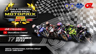 📡 Live Streaming Qualifying  PIALA PRESIDEN GRAND FINAL MOTOPRIX  Sirkuit Sentul Bogor [upl. by Elon726]