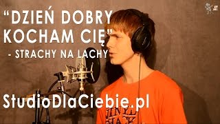 Dzień dobry kocham cię  Strachy na Lachy cover by Adrian Karczewski [upl. by Kowtko]