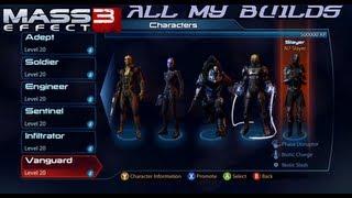 ME3 ALL MY VANGUARD BUILDS [upl. by Windsor]