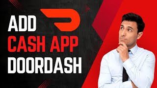 How To Add CashApp On DoorDash Full Guide [upl. by Goulette]