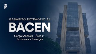 Gabarito Extraoficial BACEN  Analista  Área 2  Economia e Finanças [upl. by Ycram]