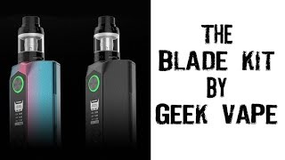 Blade Kit by Geek Vape  186502070021700 235W Mod [upl. by Jessen]