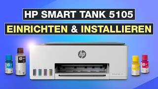 HP Smart Tank 5105 einrichten  Multifunktionsdrucker Schritt für Schritt Einrichtung  Testventure [upl. by Icken684]