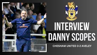 PostMatch Reaction Danny Scopes  Chesham United 32 Aveley [upl. by Nolly]