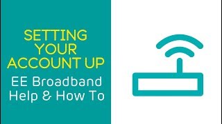 EE Home Broadband Help amp How To Setting Your Account Up [upl. by Airdnala]