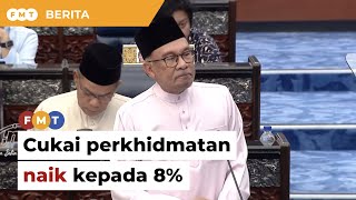 BELANJAWAN 2024 Cukai perkhidmatan di tingkatkan kepada 8 [upl. by Hsiekal]