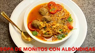 Sopa de Moñitos con Albóndigas de Res [upl. by Ecahc]