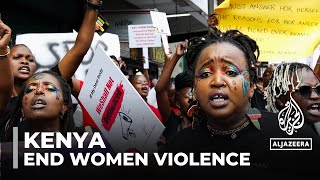 Femicide in Kenya Protesters decry rising violence against women [upl. by Hapte]