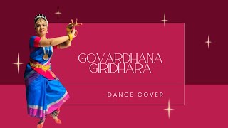 Govardhana Giridhara  dance cover [upl. by Nyar773]