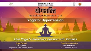 Live Interaction on PMeVIDYA  योगशक्ति Yoga for Hypertension by Sh Diptesh [upl. by Ro]