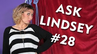 Ask Lindsey 28 [upl. by Benjamin]