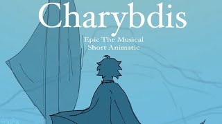 Charybdis  EPIC The Musical Short Animatic [upl. by Ferris505]