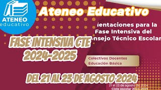 FASE INTENSIVA CTE 20242025 SESIONES DEL 21 AL 23 DE AGOSTO 2024 ATENEO EDUCATIVO [upl. by Liz]