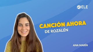 🎵 Ahora de Rozalén propuesta didáctica ELE para A1B2  Actividades de comprensión auditiva [upl. by Raouf]