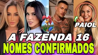 🚨A FAZENDA 16  NOMES CONFIRMADOS ELENCO OFICIAL DA SEDE 20 PARTICIPANTES  8 DO PAIOL  ÚLTIMA ATU… [upl. by Yenduhc]