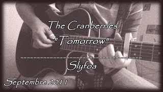 69 quotTomorrowquot  The Cranberries Cover Guitar Acoustic by Slyfoa [upl. by Fax]