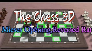 CPU vs ChesiDN  Skill Level Medium  Mieses OpeningReversed Rat catur chess 3dgames [upl. by Eanaj899]