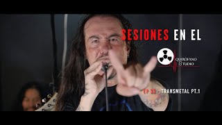 ▶ Transmetal  el enviado del infierno ◀ Sesiones En El Quirófano 33 [upl. by Bertina]