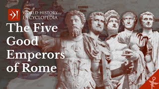 The Five Good Emperors of the Roman Empire [upl. by Win]