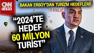 Kültür ve Turizm Bakanı Ersoy 2024 Turizm Hedeflerini Açıkladı Haber [upl. by Gabi]