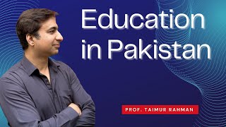 Education in Pakistan A Critique [upl. by Fagaly535]