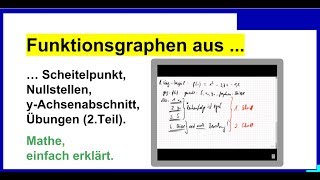 Graphen zeichnen mit Scheitelpunkt Nullstellen yAchsenabschnitt Übungen Teil 2 [upl. by Procto]