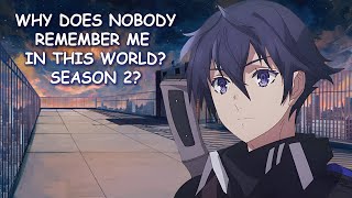 Why Does Nobody Remember Me in This World Season 2 amp Potential Release Date [upl. by Leschen]