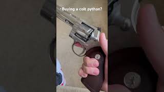 Watch this before buying a Colt Python [upl. by Nairod315]