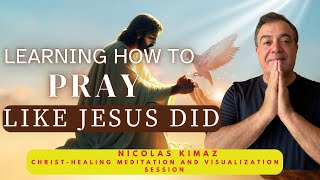 Learning How to Pray Like Jesus Did [upl. by Davita]