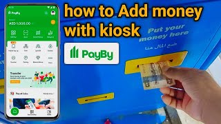 How to Add money Payby with kiosk in UAE  payby app ko kaise paise add Karen [upl. by Norak933]