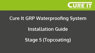 Cure It GRP Waterproofing System Installation  Stage 5 Topcoating [upl. by Olsson]