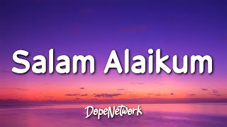 Harris J  Salam Alaikum Lyrics [upl. by Aikehs]