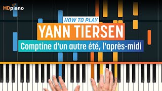 How to Play quotComptine d’un autre étéquot Amélie OST by Yann Tiersen  HDpiano Part 1 Piano Tutorial [upl. by Delilah85]