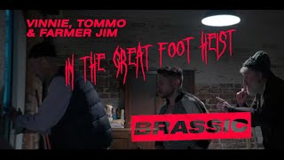 Brassic Vinnie Tommo amp Farmer Jim in the Great Foot Heist [upl. by Anirbus225]