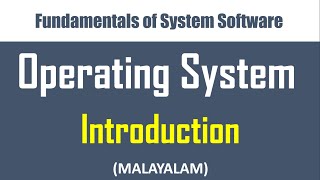 Operating Systems  Part 1 Introduction  Basics of operating system Malayalam tutorial [upl. by Mariette]