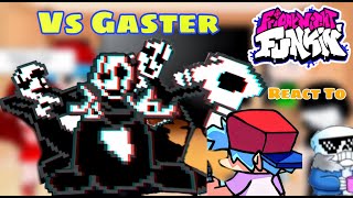 Gaster Week  Fnf React To WD Gaster RapUndertale [upl. by Magna]