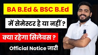 BA BEd amp Bsc BEd में सेमेस्टर है या नहीं   RAJASTHAN UNIVERSITY INTEGRATED COURSE SYLLABUS 2024 [upl. by Llekim945]