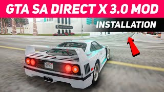 GTA San Andreas DIRECT X 30 Graphics Mod Installation Guide [upl. by Aiyram]