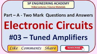 EC03 Electronic Circuits  Tuned Amplifiers  Part  A  Two Mark Questions and Answers [upl. by Eylloh854]