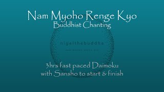 3hrs Fast Daimoku  Nam Myoho Renge Kyo  with Sansho to start amp finish [upl. by Balch]