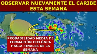 OBSERVAR NUEVAMENTE EL CARIBE OCCIDENTAL ESTA SEMANA Tx LUN 11 NOV 2024 [upl. by Wyck]