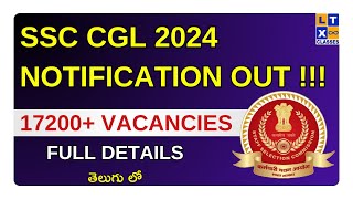 SSC CGL 2024 Notification Out   17200 Vacancies  Full Details  LTX Classes [upl. by Royd529]