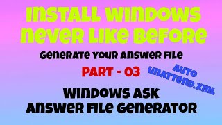 Install Windows OS like PRO  Generate Answer File  Windows ADK  ADK  WSIM [upl. by Nednil840]