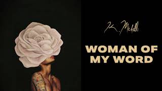 K Michelle  Woman Of My Word Official Audio [upl. by Eelinnej]