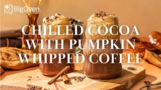 Chilled Cocoa with Pumpkin Whipped Coffee [upl. by Ahsar]