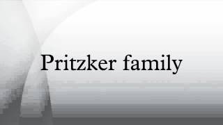 Pritzker family [upl. by Quintana]