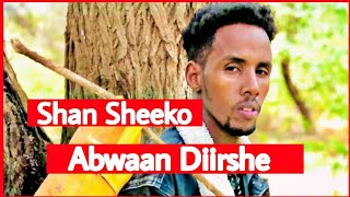 Shan sheeko oo kaa qoslinaya  Abwaan Diirshe  Qosolka adduunka [upl. by Fowler436]